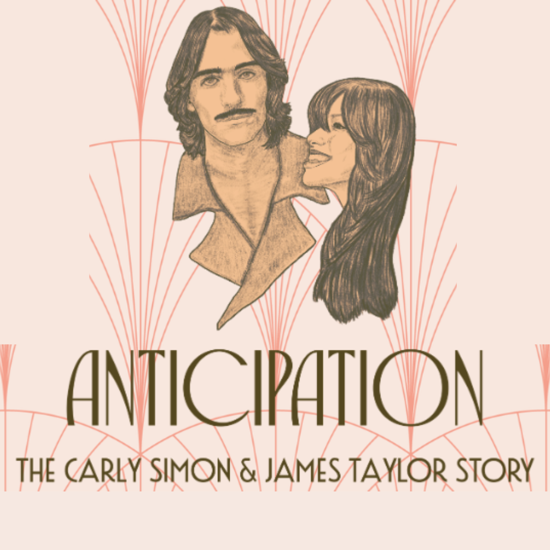 Event image Anticipation: The Carly Simon and James Taylor Story